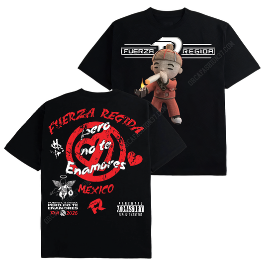 Pero No Te Enamores T-Shirt Sweatshirt Hoodie - Fuerza Regida #12